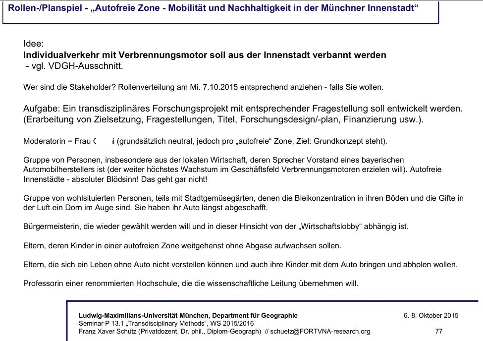 Planspiel autofreie Zone München Zeitplan Seminar Masterstudiengang Human Geography and Sustainability LMU München WS 2015 Diplom-Geograph Privatdozent Dr. Franz Xaver Schütz